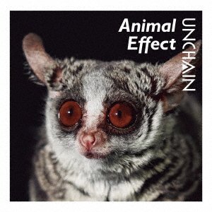Cover for Unchain · Animal Effect (CD) [Japan Import edition] (2021)