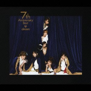 Cover for Dream · 7th Anniversary Best (CD) [Japan Import edition] (2007)