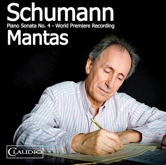 Schumann / Piano Sonata No 4 - Santiago Mantas - Música - CLAUDIO - 5016198603324 - 29 de septiembre de 2017