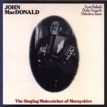 Cover for John Macdonald · Singing Molecatcher Of Morayshire (CD) (2009)