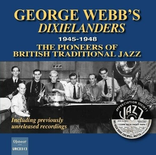 Cover for George -Dixielanders- Webb · 1945-1948 Pioneers Of British Traditional Jazz (CD) (2021)