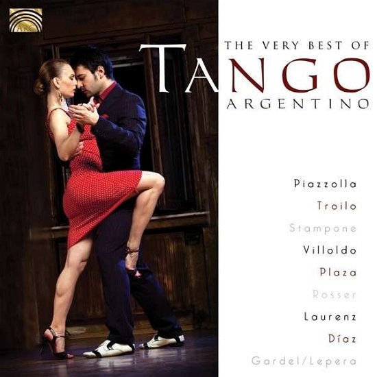 Very Best of Tango Argentino / Various - Very Best of Tango Argentino / Various - Música - ARC - 5019396246324 - 27 de agosto de 2013