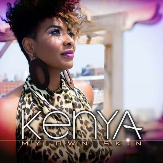 Cover for Kenya · My Own Skin (CD) (2022)