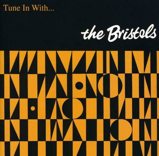 Cover for Bristols · Tune in With... (CD) (2001)