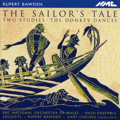 Sailor's Tale - Rupert Bawden - Muziek - NMC - 5023363009324 - 6 september 2004