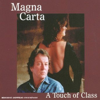 Cover for Magna Carta  · A Touch Of Class (CD)