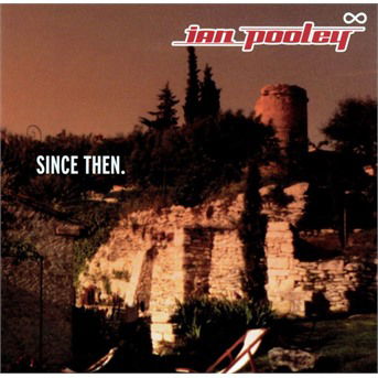 Cover for Ian Pooley  · Ian Pooley - Since Then (CD)