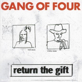Return The Gift - Gang of Four - Musiikki - V2 - 5033197344324 - torstai 6. lokakuuta 2005