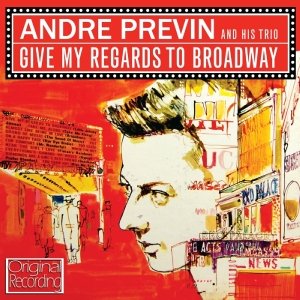 Cover for Andre Previn · Give My Regards To Broadway (CD) (2012)