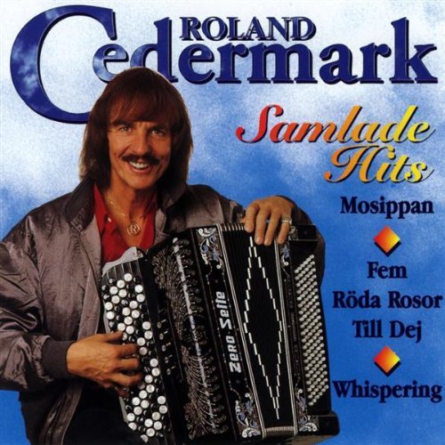 Samlade Hits - Roland Cedermark - Muziek - WM Sweden - 5051011576324 - 23 januari 2007