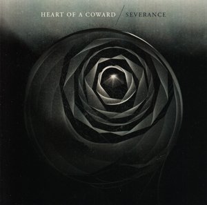 Cover for Heart of a Coward · Heart of a Coward-severance (CD) (2013)