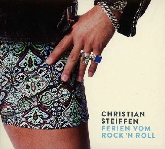 Cover for Steiffen Christian · Ferien Vom Rock'n'roll (CD) (2015)