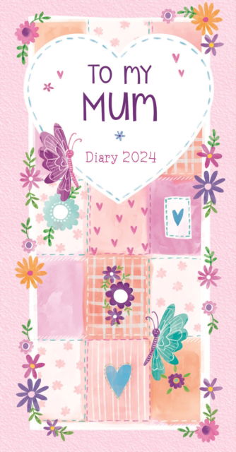 To My Mum Slim Diary 2024 -  - Books - CAROUSEL DIARIES 2024 - 5056308204324 - August 14, 2023