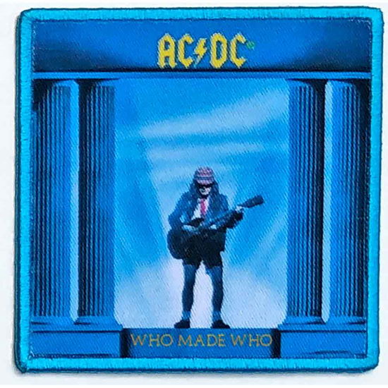 AC/DC Standard Printed Patch: Who Made Who - AC/DC - Produtos - Value Merch - 5056368633324 - 15 de dezembro de 2023