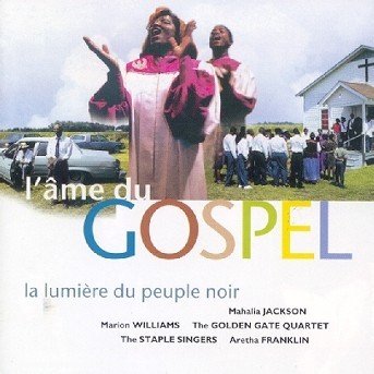 L'ame Du Gospel - L'ame Du Gospel - Music - COLUMBIA - 5099749444324 - July 3, 2007
