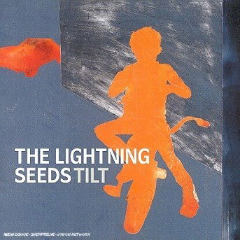 Cover for Lightning Seeds · Tilt (CD) (2017)