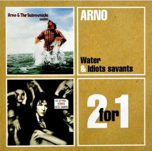 Cover for Arno · Water / Idiots Savants (CD)