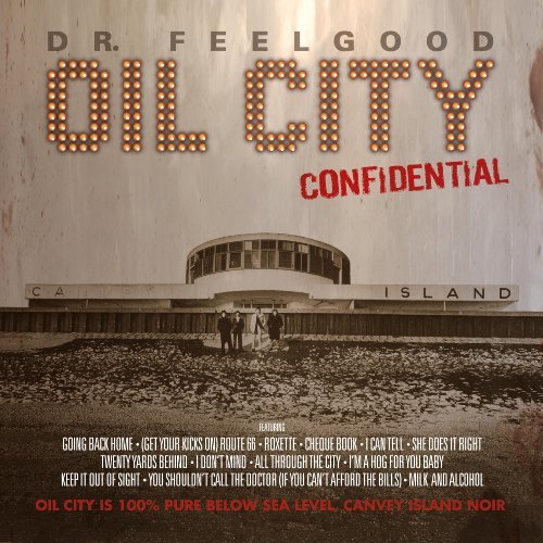 Oil City Confidential - Dr. Feelgood.=Ost= - Musik - EMI - 5099960946324 - 30. juni 2016