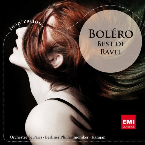 Bolero - Best Of Ravel - Maurice Ravel - Musik - Emi - 5099973171324 - 14. februar 2012