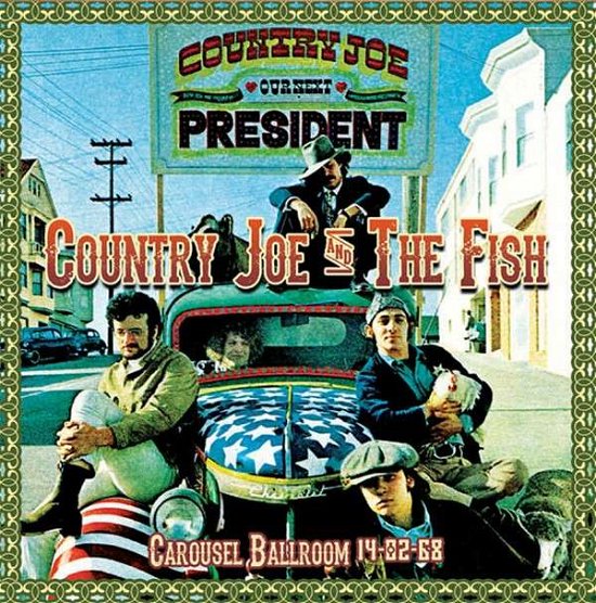 Cover for Country Joe &amp; the Fish · Carousel Ballroom 14-02-68 (CD) (2015)
