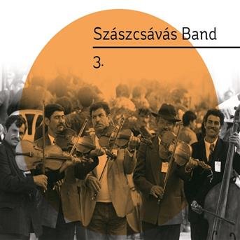Cover for Szaszcsavas Band · 3 (CD) (2016)