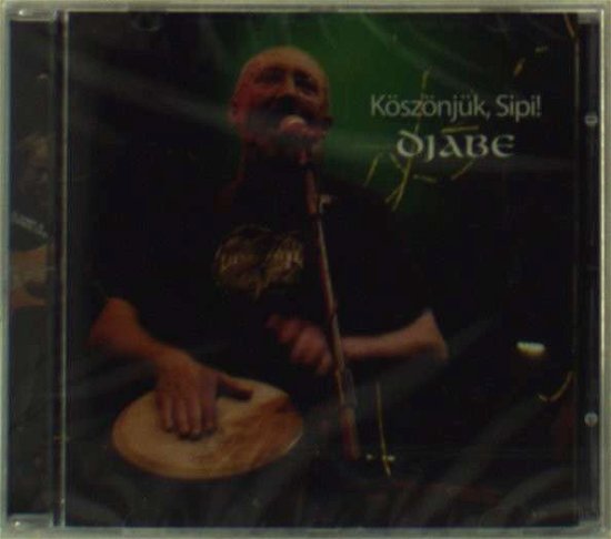 Cover for Djabe · Köszönjük, Sipi! (Thanks, Sípi) (deleted) (CD) (2009)
