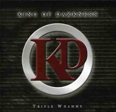 Triple Whammy - King of Darkness - Muziek - LION MUSIC - 6419922222324 - 10 april 2006