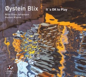 Cover for Oystein Blix · It's Ok to Play (CD) (2015)