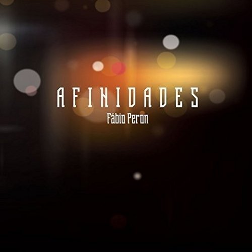 Afinidades - Fabio Peron - Musique - BORANDA - 7898538180324 - 21 novembre 2016