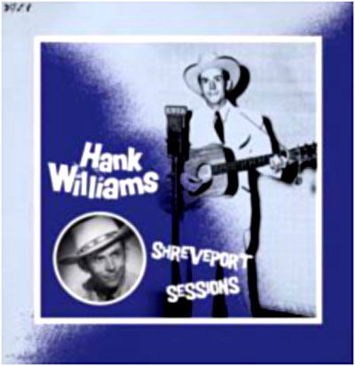 Shreveport Sessions - Hank Williams - Musiikki - DOXY RECORDS - 8013252886324 - tiistai 29. kesäkuuta 2010