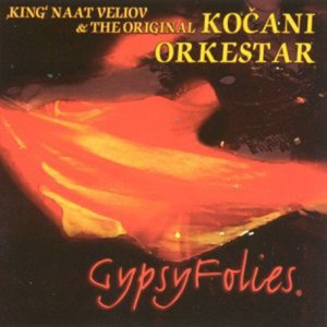 Cover for Kocani Orkestar &amp; King Veliov · Gypsyfolies (CD) (2003)