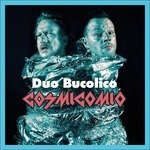 Cover for Duo Bucolico · Duo Bucolico - Cosmicomio (CD)