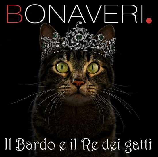 Cover for Germano Bonaveri · Il Bardo A Il Re Dei Gatti (CD) (2021)