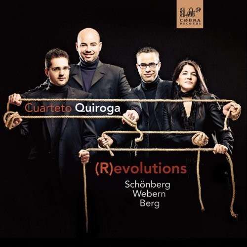 Revolutions: String Quartets - Schoenberg / Cuarteto Quiroga - Music - COBRA - 8713897903324 - November 12, 2013