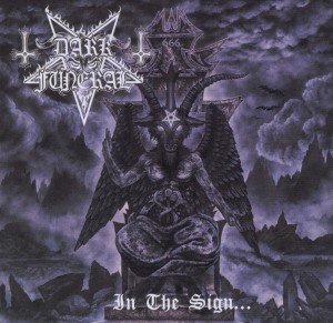 In the Sign - Dark Funeral - Muziek - Hammerheart - 8715392112324 - 26 augustus 2011