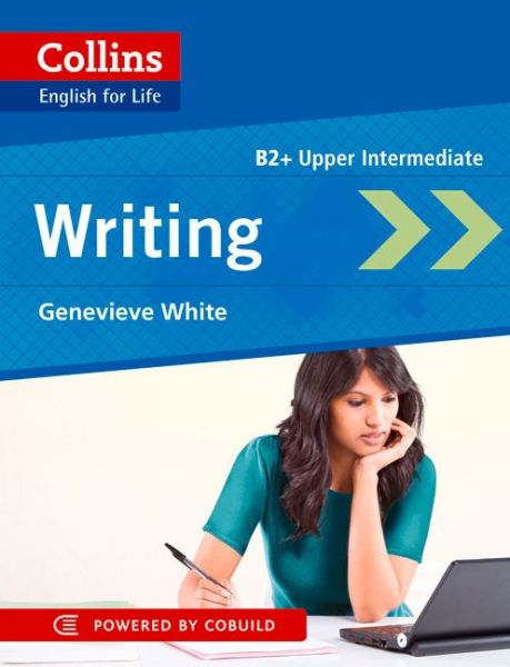 Cover for Genevieve White · Writing: B2 - Collins English for Life: Skills (Paperback Book) (2014)