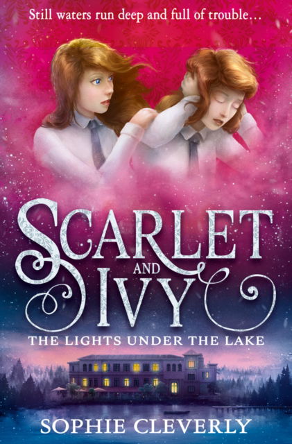 Cover for Sophie Cleverly · The Lights Under the Lake - Scarlet and Ivy (Paperback Book) (2017)