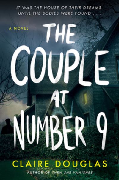 Cover for Claire Douglas · The Couple at Number 9: A Novel (Hardcover Book) (2022)