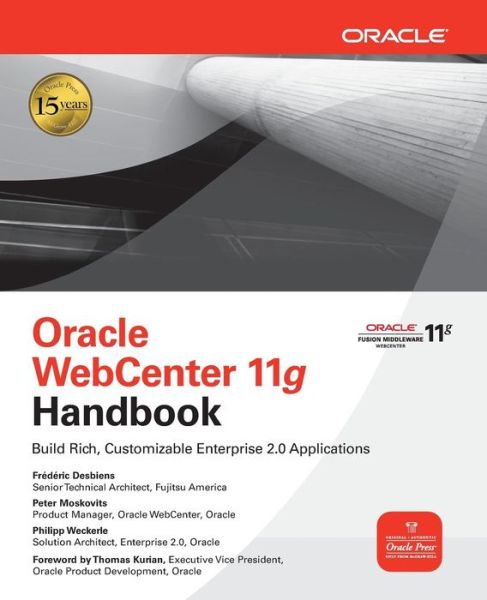 Cover for Frederic Desbiens · Oracle WebCenter 11g Handbook - Oracle Press (Paperback Bog) [Ed edition] (2009)