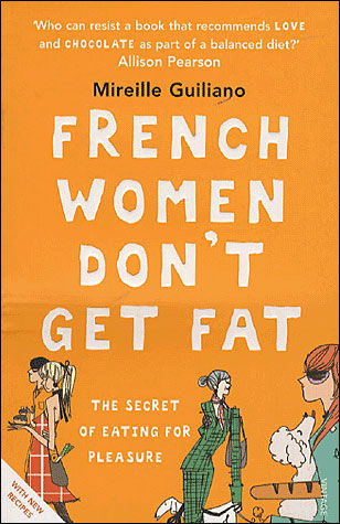 Cover for Mireille Guiliano · French Women Don't Get Fat (Paperback Book) [1. wydanie] (2006)