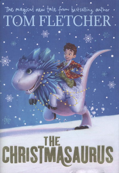 Cover for Tom Fletcher · The Christmasaurus (Hardcover Book) (2016)