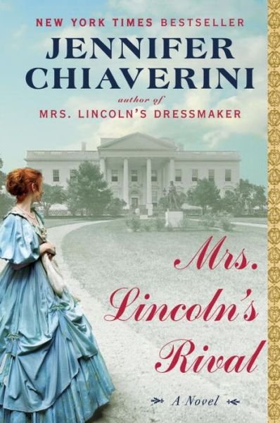 Cover for Jennifer Chiaverini · Mrs Lincoln's Rival (Taschenbuch) (2014)