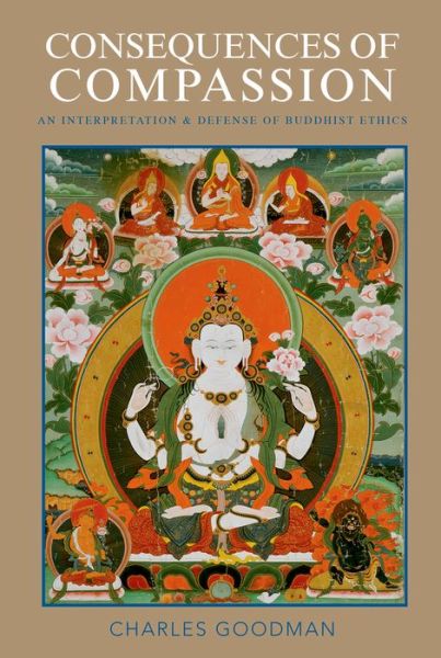 Cover for Goodman, Charles (Associate Professor, Associate Professor, Binghamton University) · Consequences of Compassion: An Interpretation and Defense of Buddhist Ethics (Paperback Book) (2014)