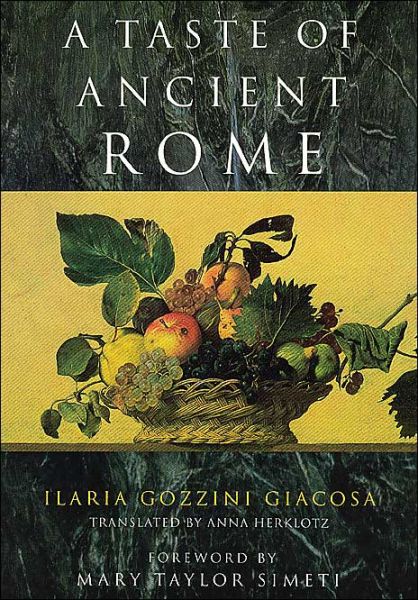 Cover for Ilaria Gozzini Giacosa · A Taste of Ancient Rome (Paperback Book) [New edition] (1994)