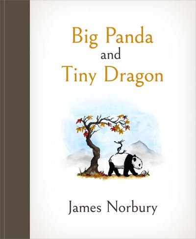 Cover for James Norbury · Big Panda and Tiny Dragon: The beautifully illustrated novel about friendship and hope (Hardcover bog) (2021)