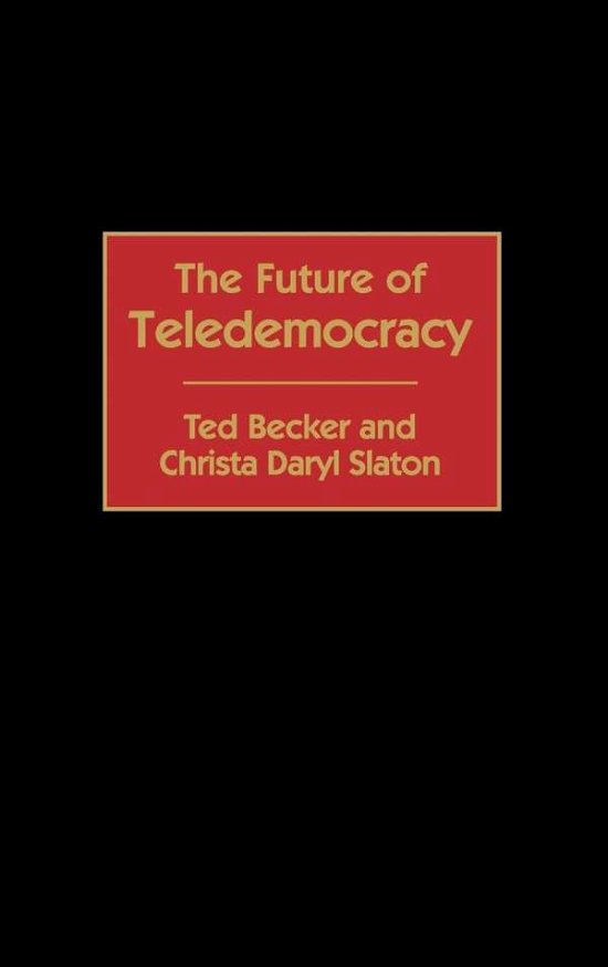 Cover for Ted Becker · The Future of Teledemocracy (Hardcover bog) (2000)