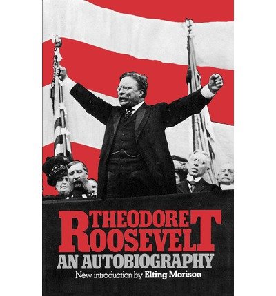 Cover for Theodore Roosevelt · Theodore Roosevelt: An Autobiography (Pocketbok) [New edition] (1985)