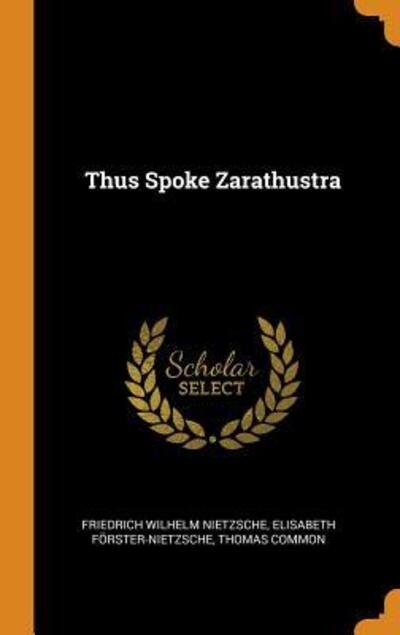 Cover for Friedrich Wilhelm Nietzsche · Thus Spoke Zarathustra (Gebundenes Buch) (2018)
