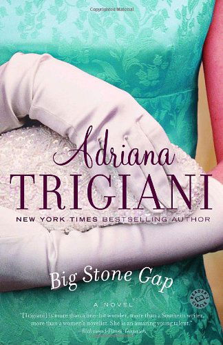 Cover for Adriana Trigiani · Big Stone Gap: a Novel (Big Stone Gap Novels) (Paperback Book) [1st Thus. edition] (2001)