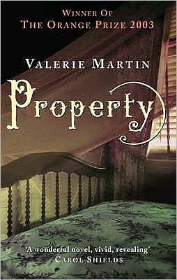 Cover for Valerie Martin · Property: Winner of the Women's Prize for Fiction (Paperback Bog) (2003)
